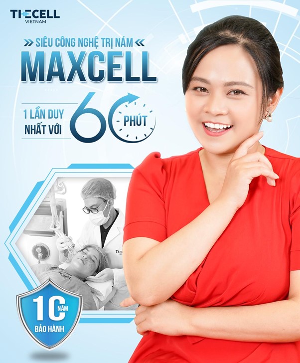 Max Cell là công nghệ trị nám giúp phụ nữ Việt thăng hạng nhan sắc