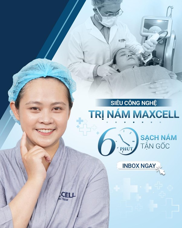 Hiệu quả điều trị nám bằng công nghệ Max Cell